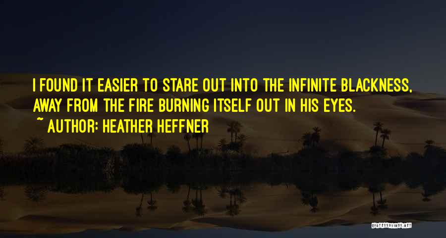 Stare Into Eyes Quotes By Heather Heffner