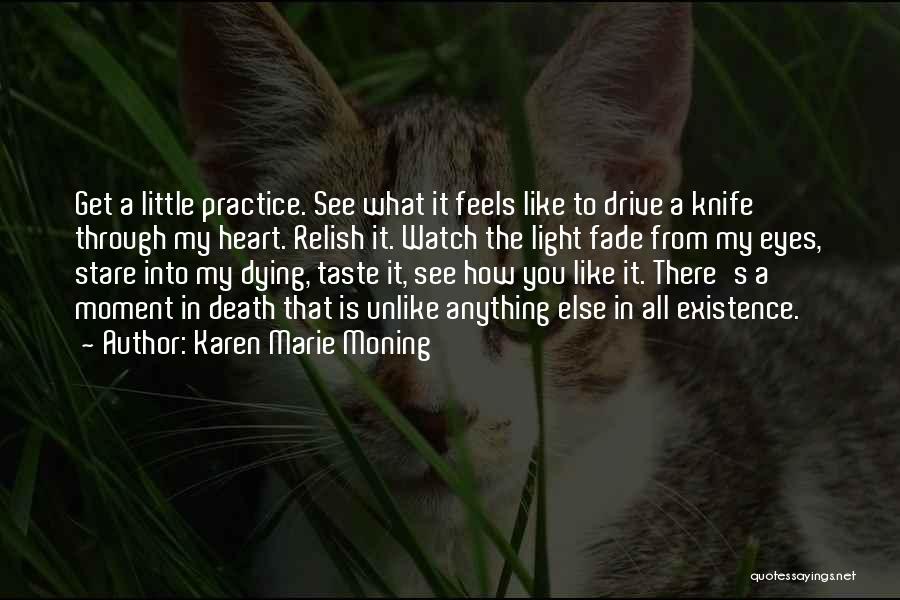 Stare Into Eyes Quotes By Karen Marie Moning