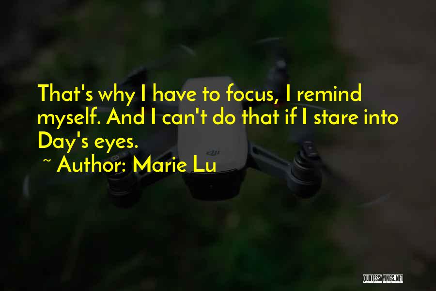 Stare Into Eyes Quotes By Marie Lu