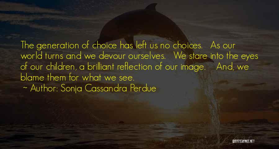 Stare Into Eyes Quotes By Sonja Cassandra Perdue