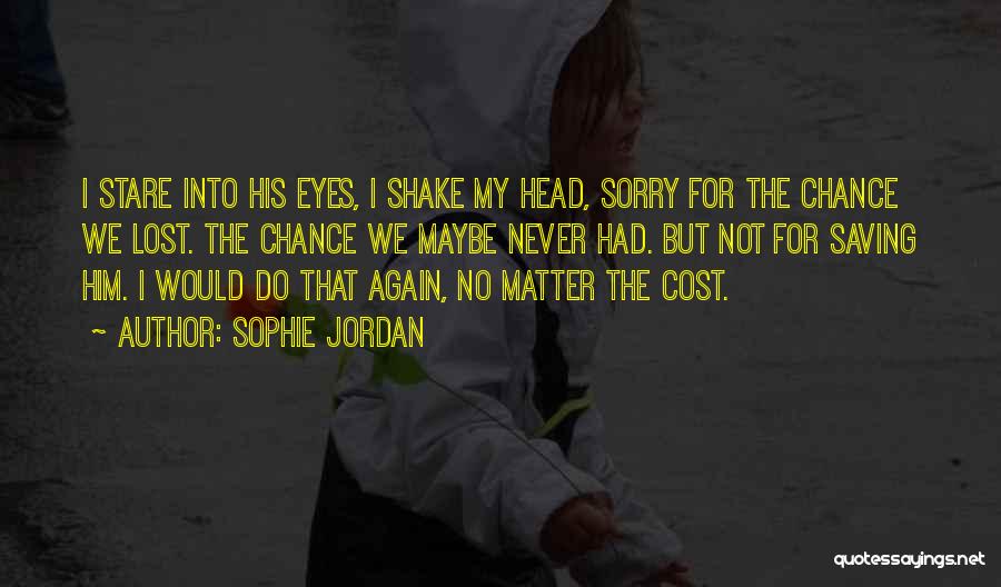 Stare Into Eyes Quotes By Sophie Jordan