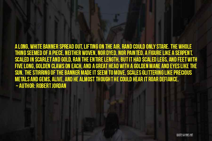 Stare Into The Sun Quotes By Robert Jordan