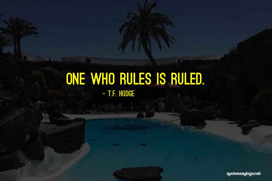 Starer Rizzo Quotes By T.F. Hodge Starer Rizzo Quotes By T.F. Hodge