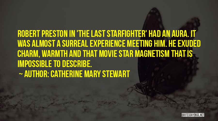 Starfighter Quotes By Catherine Mary Stewart