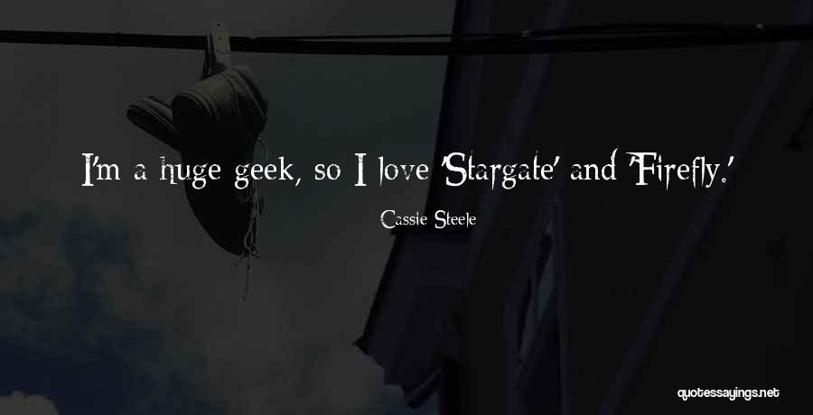 Stargate Quotes By Cassie Steele Stargate Quotes By Cassie Steele