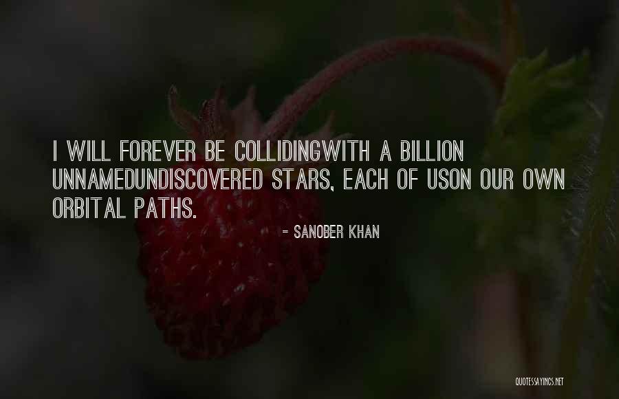 Stargazing Quotes By Sanober Khan Stargazing Quotes By Sanober Khan