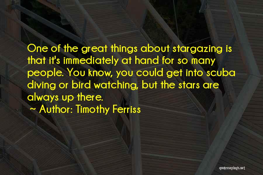 Stargazing Quotes By Timothy Ferriss