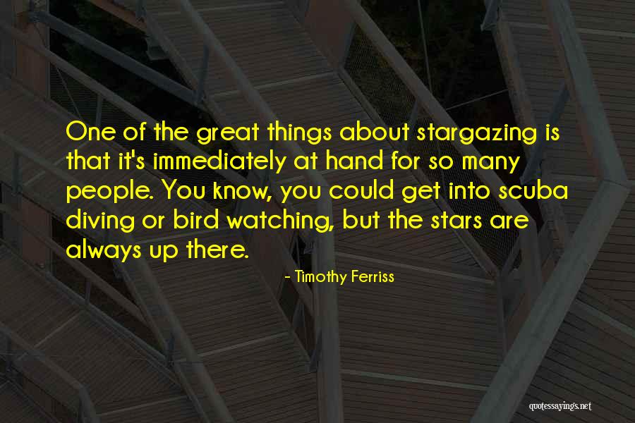 Stargazing Quotes By Timothy Ferriss