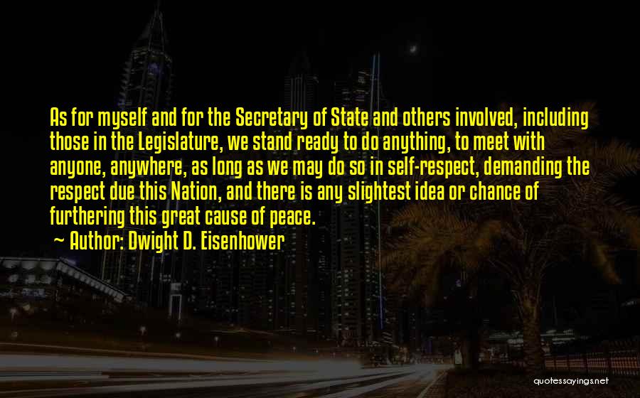 Stargell Williams Quotes By Dwight D. Eisenhower