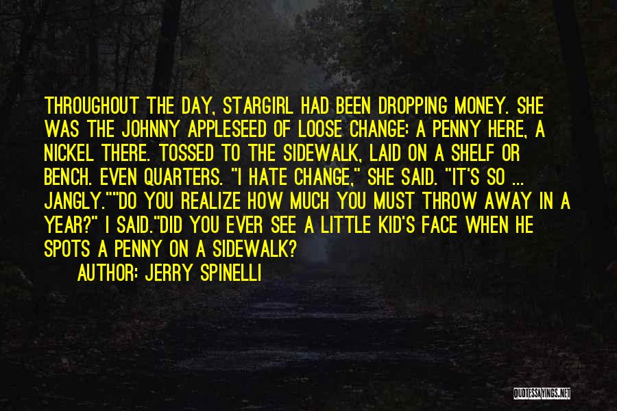 Stargirl Quotes By Jerry Spinelli