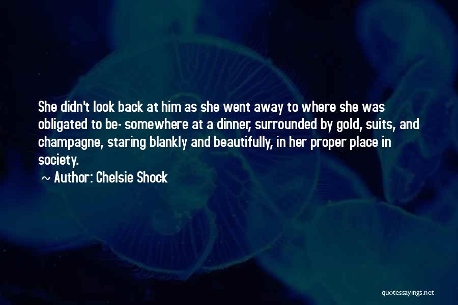 Staring Blankly Quotes By Chelsie Shock