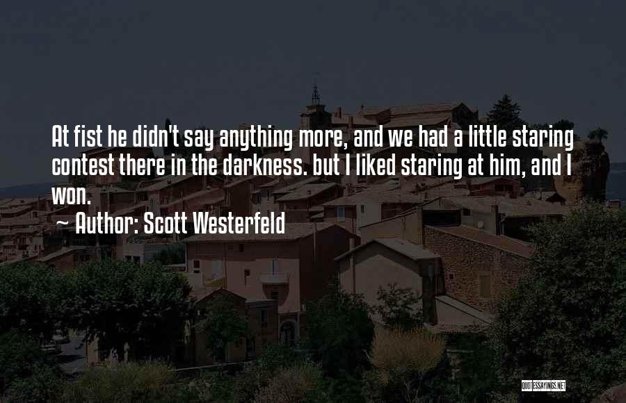 Staring Contest Quotes By Scott Westerfeld