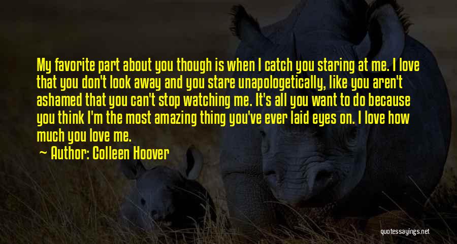 Staring Eyes Quotes By Colleen Hoover