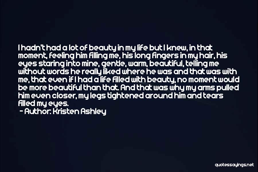 Staring Into His Eyes Quotes By Kristen Ashley