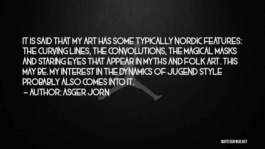 Staring Into Someone Eyes Quotes By Asger Jorn