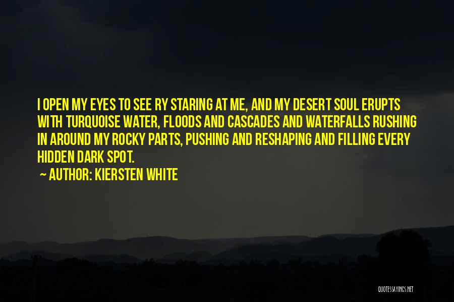 Staring Into Someone Eyes Quotes By Kiersten White