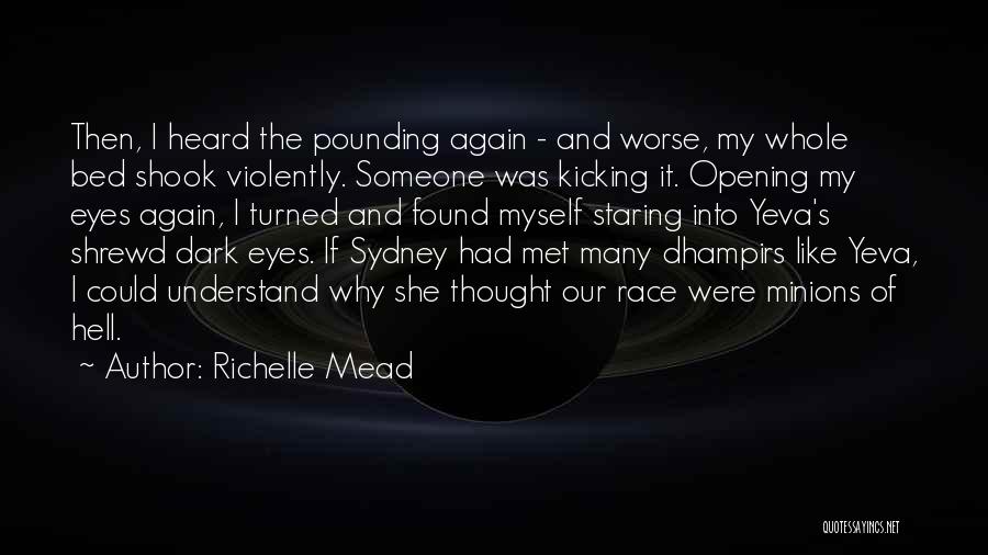 Staring Into Someone Eyes Quotes By Richelle Mead