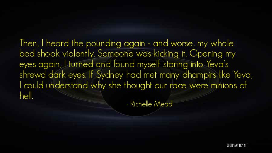 Staring Into Someone's Eyes Quotes By Richelle Mead