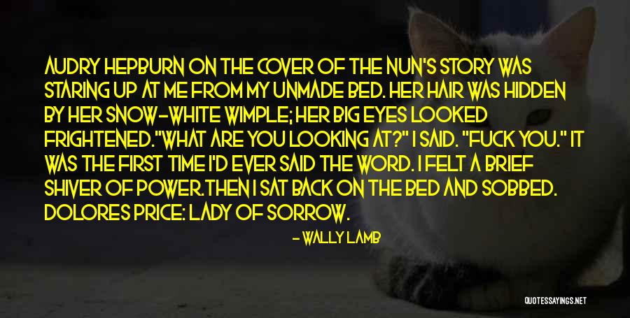 Staring Into Someone's Eyes Quotes By Wally Lamb