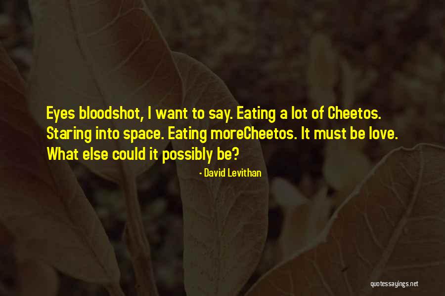 Staring Into Space Quotes By David Levithan Staring Into Space Quotes By David Levithan