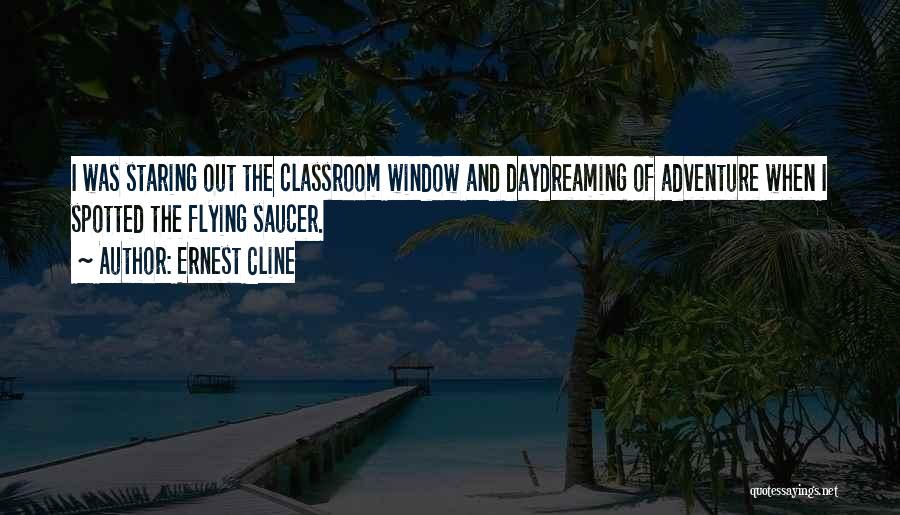 Staring Out Window Quotes By Ernest Cline