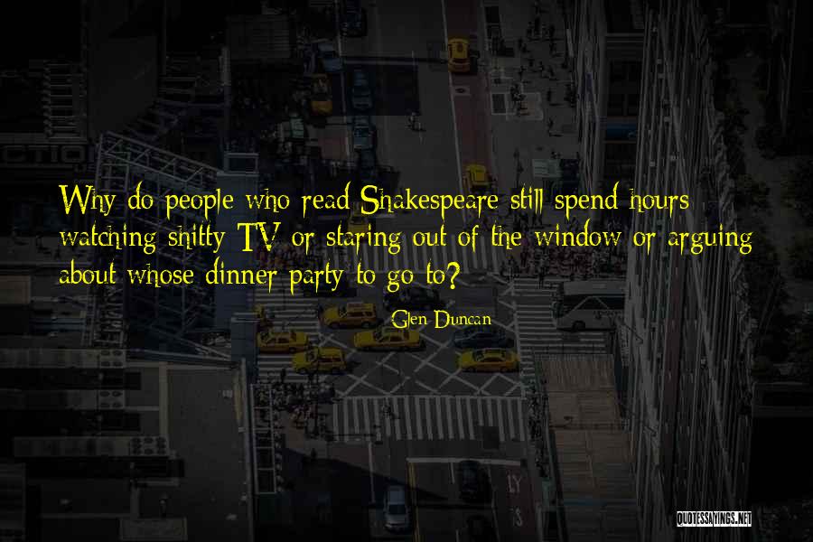 Staring Out Window Quotes By Glen Duncan Staring Out Window Quotes By Glen Duncan