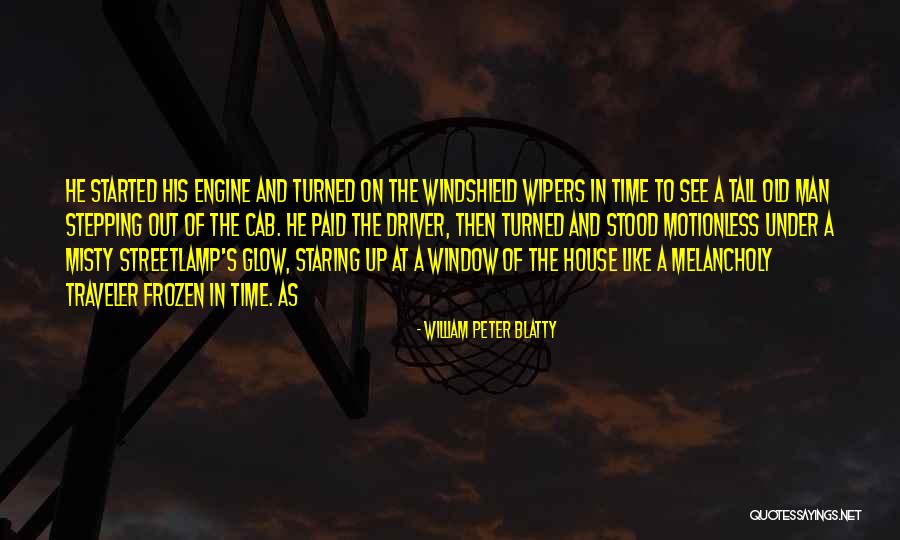 Staring Out Window Quotes By William Peter Blatty Staring Out Window Quotes By William Peter Blatty
