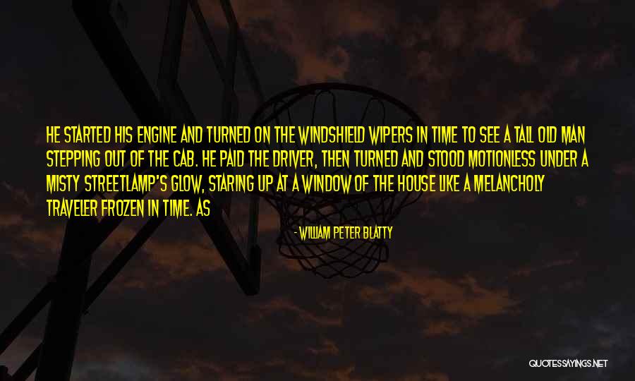 Staring Out Window Quotes By William Peter Blatty