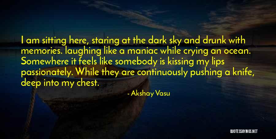 Staring Sky Quotes By Akshay Vasu Staring Sky Quotes By Akshay Vasu