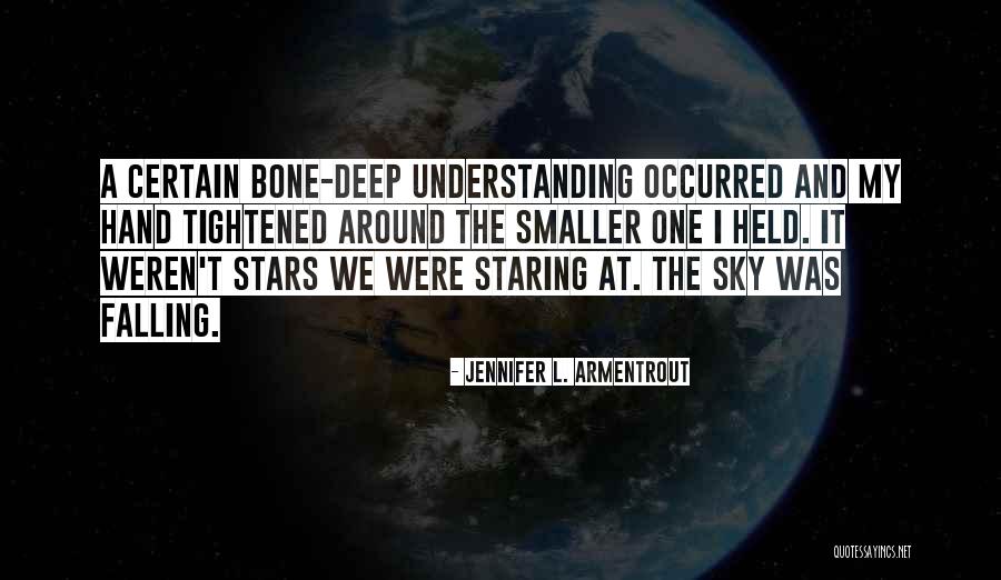 Staring Sky Quotes By Jennifer L. Armentrout Staring Sky Quotes By Jennifer L. Armentrout