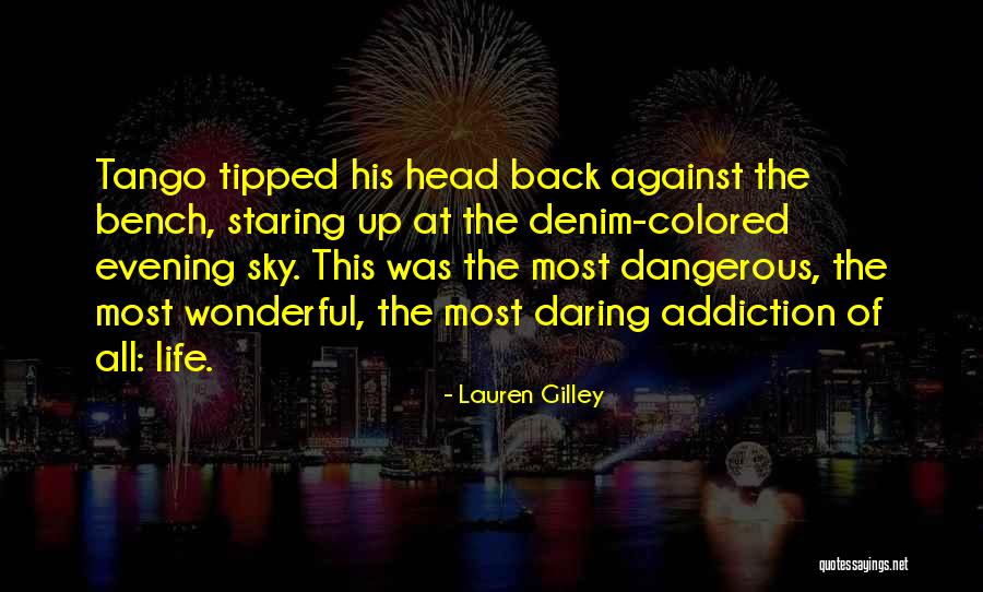 Staring Sky Quotes By Lauren Gilley Staring Sky Quotes By Lauren Gilley