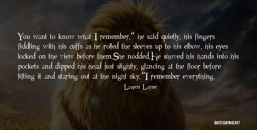 Staring Sky Quotes By Lauren Layne Staring Sky Quotes By Lauren Layne