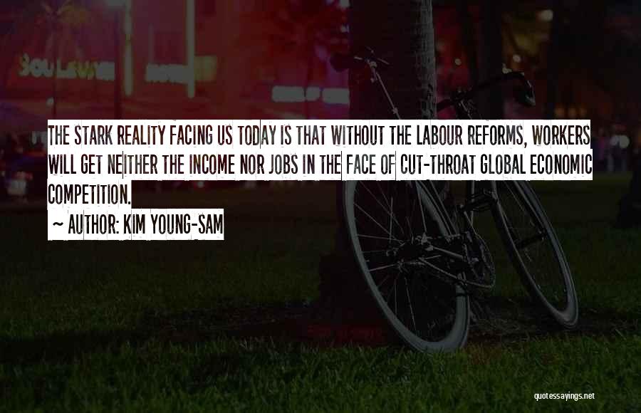 Stark Reality Quotes By Kim Young-sam