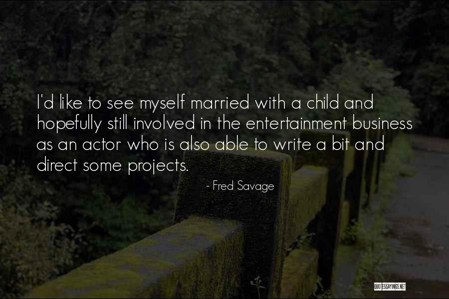 Starkest Define Quotes By Fred Savage Starkest Define Quotes By Fred Savage
