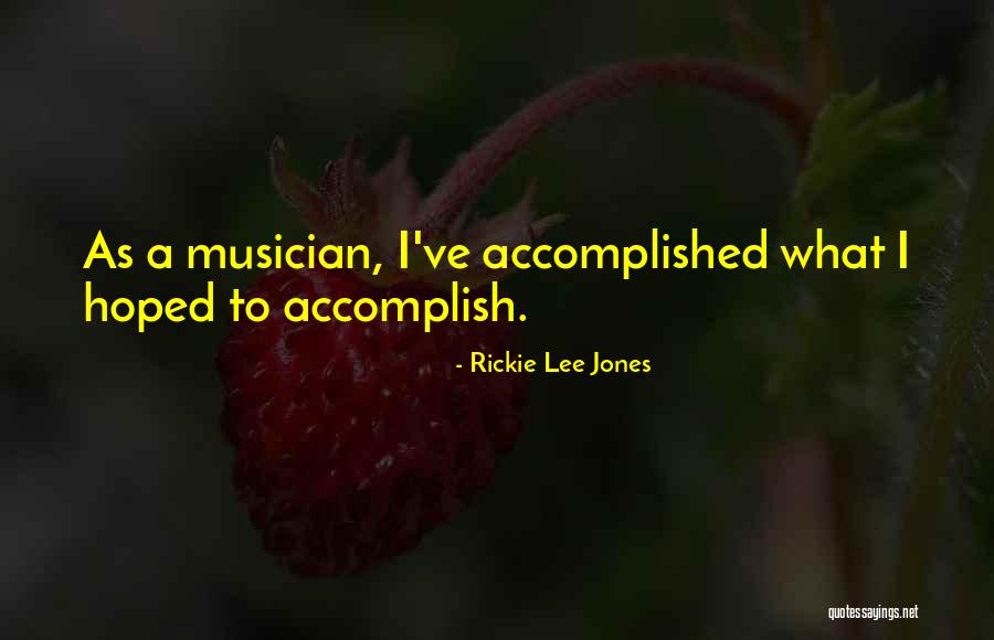 Starkovich Law Quotes By Rickie Lee Jones Starkovich Law Quotes By Rickie Lee Jones