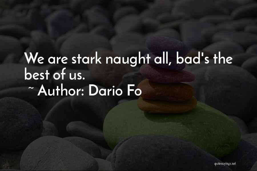 Starks Quotes By Dario Fo