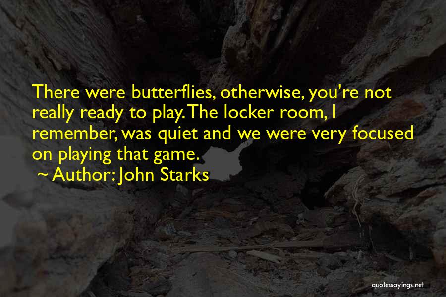 Starks Quotes By John Starks