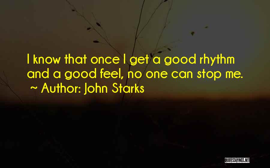 Starks Quotes By John Starks