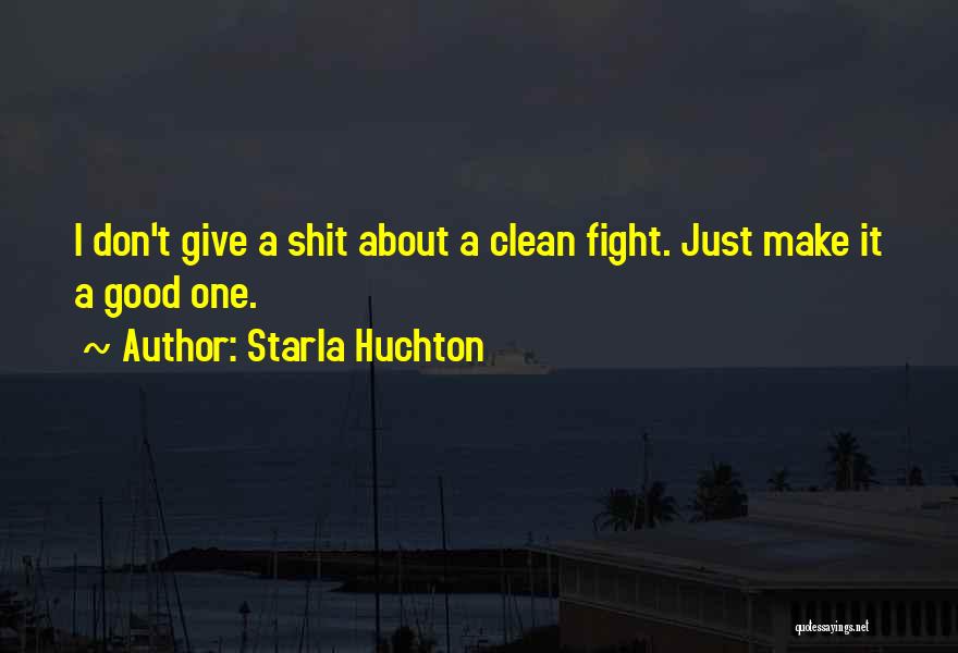 Starla Huchton Quotes 806661