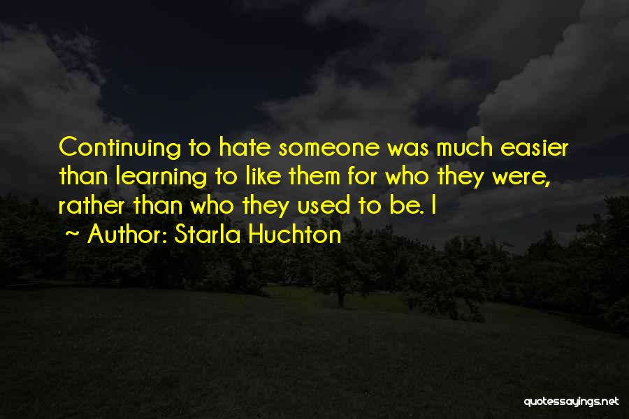 Starla Huchton Quotes 81365