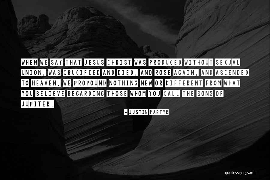 Starleana Young Quotes By Justin Martyr Starleana Young Quotes By Justin Martyr