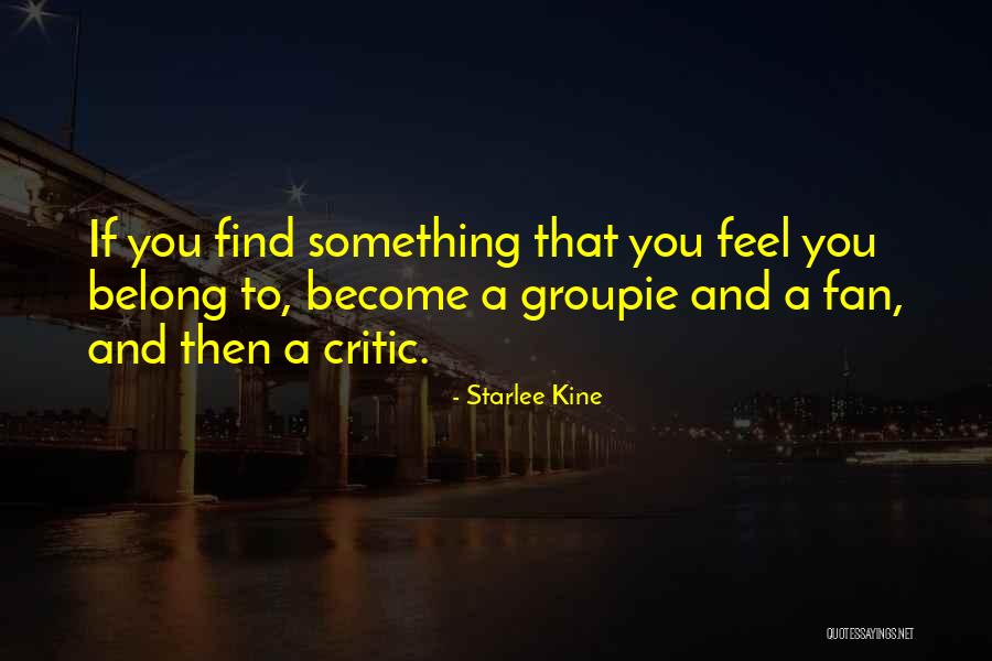 Starlee Kine Quotes 468772 Starlee Kine Quotes 468772