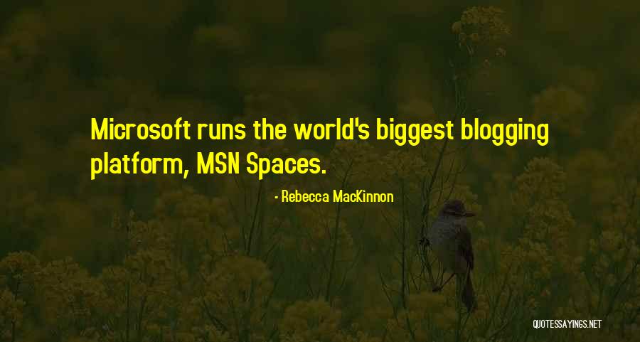 Starleigh Lynnette Quotes By Rebecca MacKinnon Starleigh Lynnette Quotes By Rebecca MacKinnon