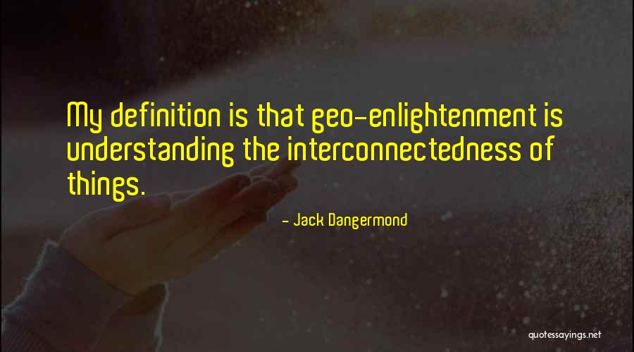 Starlene Rankin Quotes By Jack Dangermond Starlene Rankin Quotes By Jack Dangermond