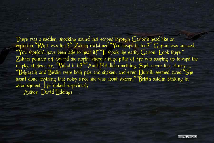 Starless Sky Quotes By David Eddings