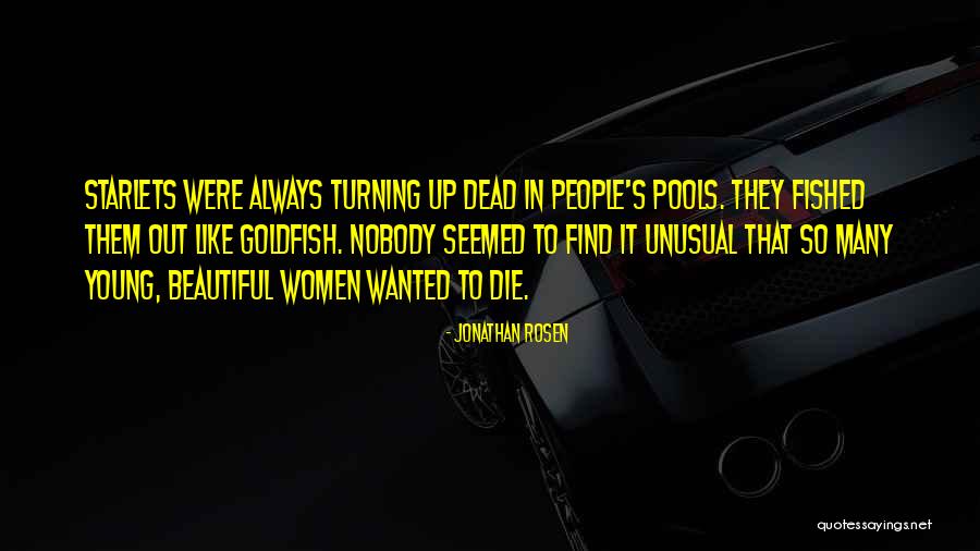 Starlets Quotes By Jonathan Rosen Starlets Quotes By Jonathan Rosen