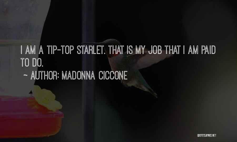 Starlets Quotes By Madonna Ciccone