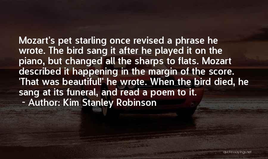 Starling Bird Quotes By Kim Stanley Robinson