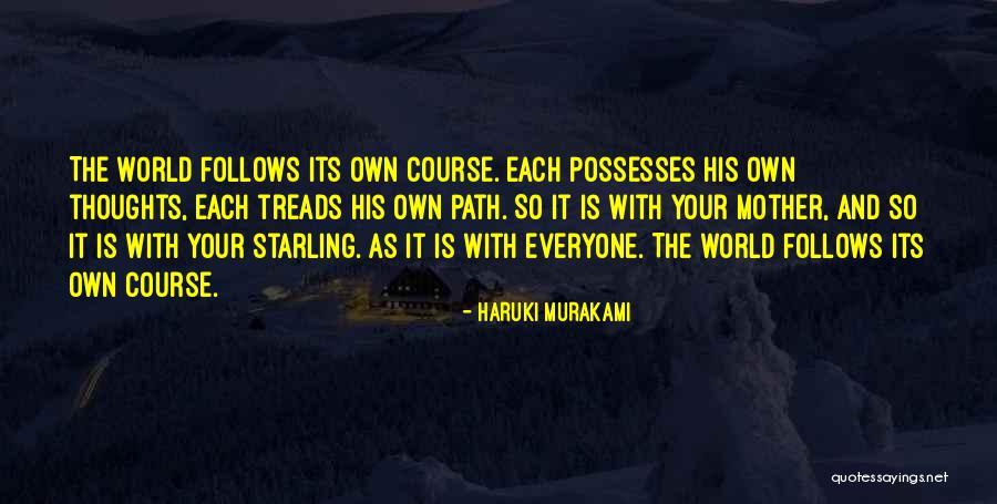 Starling Quotes By Haruki Murakami Starling Quotes By Haruki Murakami