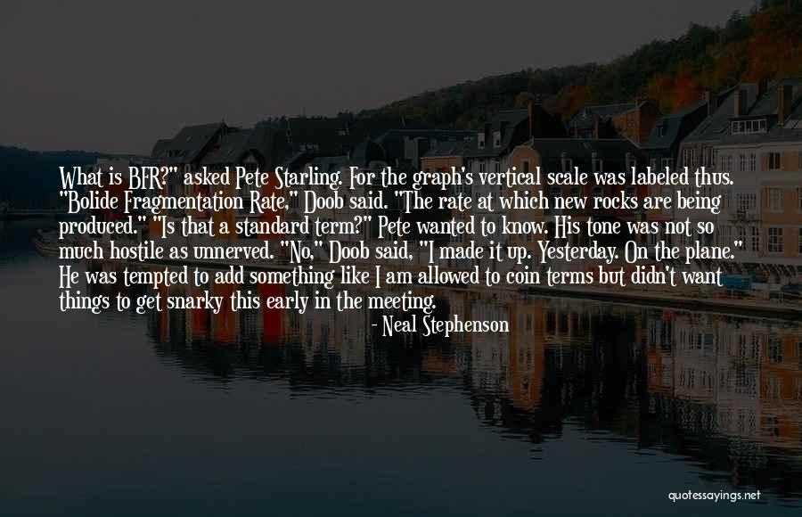 Starling Quotes By Neal Stephenson Starling Quotes By Neal Stephenson